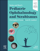 Taylor and Hoyt&#039;s Pediatric Ophthalmology and Strabismus