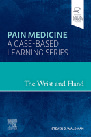 The Wrist and Hand: Pain Medicine