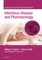 Infectious Disease and Pharmacology: Neonatology Questions and Controversies