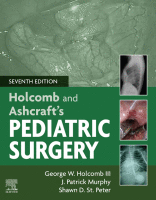 Holcomb and Ashcraft&#039;s Pediatric Surgery