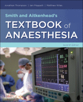 Smith and Aitkenhead&#039;s Textbook of Anaesthesia