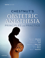 Chestnut&#039;s Obstetric Anesthesia